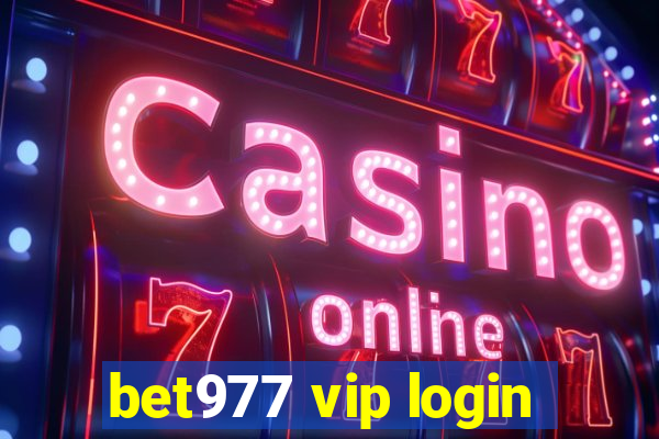 bet977 vip login